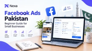 Facebook Ads guide for small businesses in Pakistan