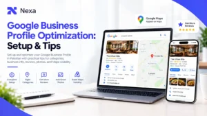 Google Business Profile optimization for Pakistani businesses and Google Maps visibility